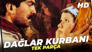 Dağlar Kurbanı | Tanju Korel Hülya Darcan Kurbanı Eski Türk Filmi Full İzle