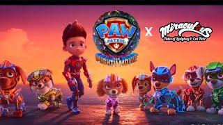 Paw patrol the mighty movie amv theme of miraculous tales of ladybug and cat noir