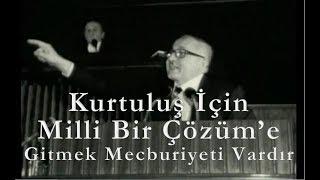 Kurtuluş İçin Milli Bir Çözüm’e Gitmek Mecburiyeti Vardır- KANAL MİLLİ GÖRÜŞ