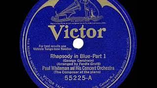 1st RECORDING OF: Rhapsody In Blue - Paul Whiteman Orch. & George Gershwin piano (1924 version)