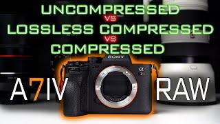 SONY A7IV RAW FILE COMPARISON // COMPRESSED VS LOSSLESS VS UNCOMPRESSED