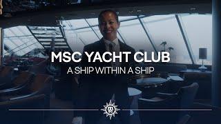 Your Guide to MSC Yacht Club – Access all areas