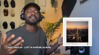 EXCLUSIVE: CANDY MAN - LOST IN NAIROBI (ALBUM) | AFRO TECH | EWASO RECORDS