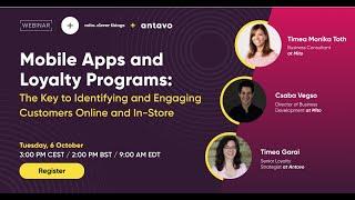 [Webinar] Mobile Apps and Loyalty Programs: The Key to Identifying and Engaging Customers