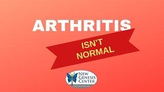 Arthritis Isn't Normal!