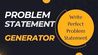 Problem Statement Generator || How to write a Problem Statement