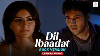 KK | Dil Ibaadat - Rock Version (Lyrical Video) | Emraan Hashmi | Soha Ali Khan | Pritam | Tum Mile