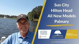 All New Models Palmary | Sun City Hilton Head