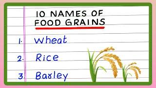 NAMES OF FOOD GRAINS | 5 | 10 NAMES OF FOOD GRAINS | LIST OF FOOD GRAINS