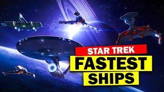 15 Fastest Star Trek Ships In The Federation Starfleet RANKED