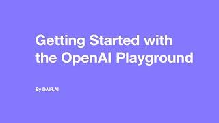 Getting Started with the OpenAI Playground