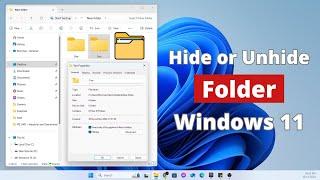 How to Hide or Unhide a File or Folder in Windows 11