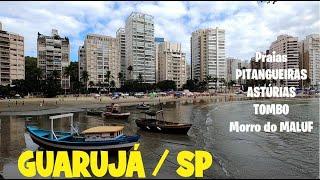 GUARUJÁ / SP - Praias das PITANGUEIRAS - das ASTÚRIAS - TOMBO - Morro do MALUF .