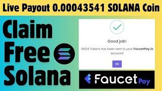 High paying Solana Faucet site || 5 Solana per Claim | Faucetpay Instant Payout #crypto