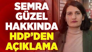 Semra Güzel Hakkında HDP'den Açıklama! | KRT Haber