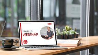 Webinar Fronius Symo GEN24 Plus and Battery Storage up to 57.96 kWh (DA)