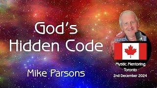 God's Hidden Code | Mystic Mentoring Toronto | 2nd December 2024