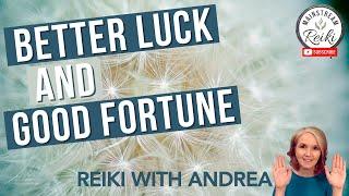 Reiki for Better Luck | Receive Good Fortune