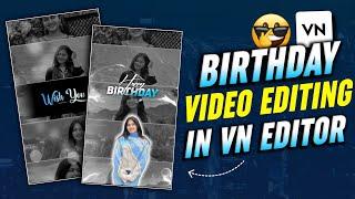 Happy Birthday Reels Video Editing In Vn App | Vn App Happy Birthday Status Editing | Birthday Video