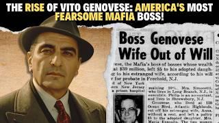 The RISE of Vito Genovese: America's MOST FEARSOME Mafia Boss!