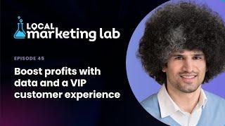 Boost profits with data and a VIP customer experience on Evocalize Episode
