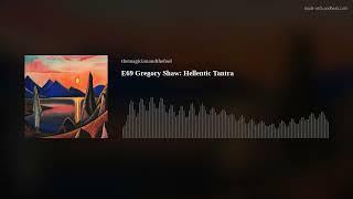 E69 Gregory Shaw: Hellenic Tantra