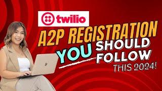 HOW TO SUBMIT A2P CAMPAIGN REGISTRATION IN TWILIO | FEB 2024