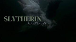 slytherin | greatness