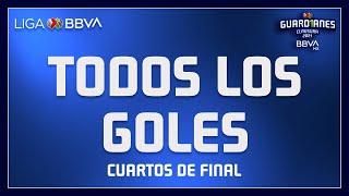 Todos Los Goles - Cuartos de Final | Liga BBVA MX - Guard1anes 2021