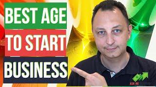 What is the Best Age to Start a Business?-  A fact check