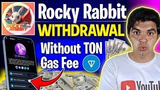 Rocky Rabbit Withdrawal Without Ton Gas fee ️ || Rocky rabbit airdrop Claim