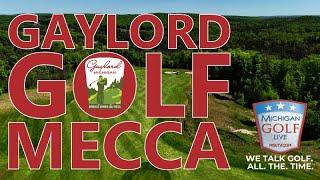 Gaylord Golf Mecca - A History of Excellence - 2024 MGL TV