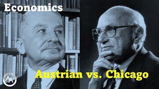 Economics: The Austrian School vs. The Chicago School