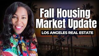 Fall 2024 Los Angeles Real Estate Market Update | Housing Trends & Insights