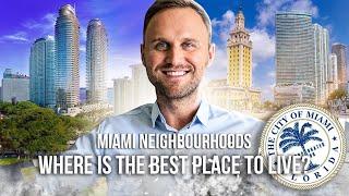 Miami Neighbourhoods: where is the best place to live