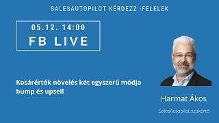 Kosárérték növelésének két egyszerű módja a SalesAutopilotban . 05.12 Kérdezz felelek