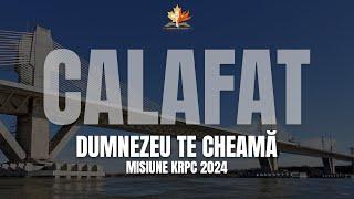 CALAFAT - DUMNEZEU TE CHEAMĂ - MISIUNE KRPC 2024