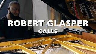 Robert Glasper - Calls