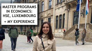 Master programs in Economics, HSE, University of Luxembourg, my study experience, job, research