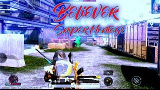 BELIEVER - SNIPER MONTAGE | BGMI | SOA SQUAD