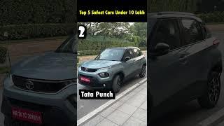 Top 5 Best Safest Cars Under 10 Lakhs in India 2023