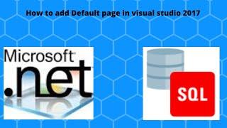 How to add Default page in visual studio 2017