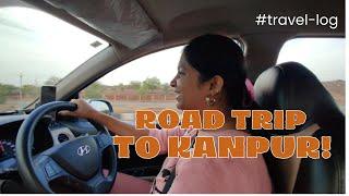 Road Trip to Kanpur | Indore to Kanpur -   Part3