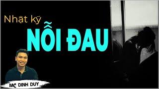 NHẬT KÝ NỖI ĐAU |Truyện tâm lý xã hội có thật về thân phận người đàn bà qua những trang nhật ký cũ