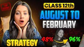 August - Feb Class 12 STRATEGY *All Subjects* | SCORE 100/100 | Board Exam 2025 #class12 #strategy