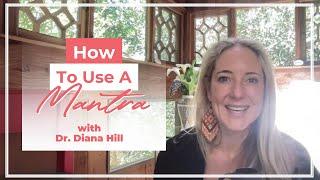 Ep 115: How to Use a Mantra with Dr. Diana Hill