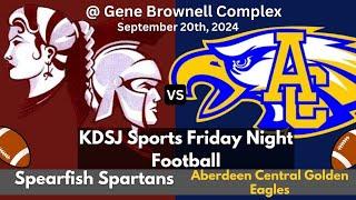 Spearfish @ Aberdeen Central: KDSJ Friday Night Football