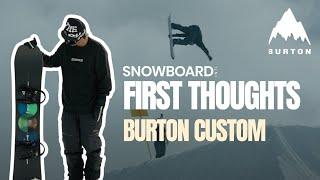 Burton Custom 24/25 - First Thoughts