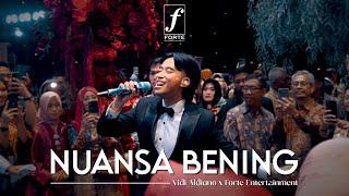 Nuansa Bening - Vidi Aldiano X Forte Entertainment