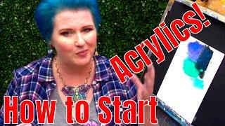 How to start painting with Acrylics What YOU need to know to begin | TheArtSherpa